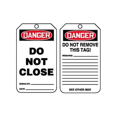 Accuform Safety Tags, DANGER DO NOT CLOSE, 5.75in x 3.25in, RP-Plastic, 25PK MDT199PTP